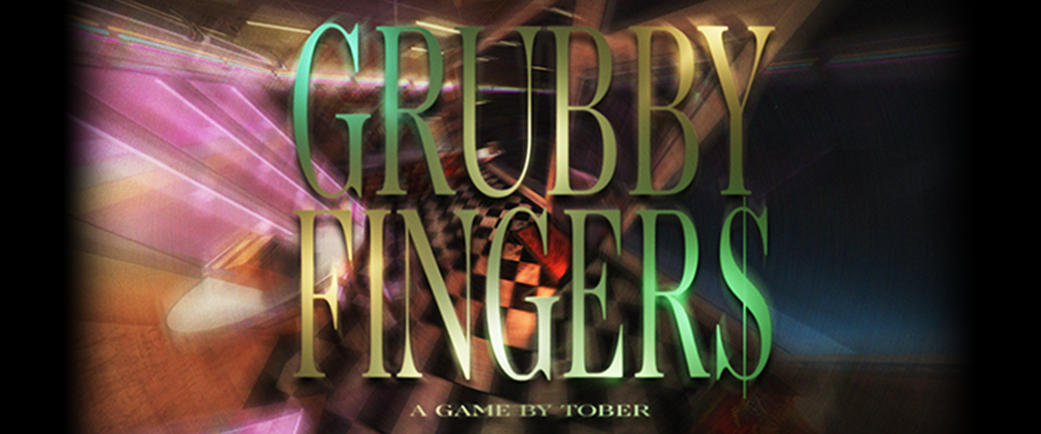 GRUBBY FINGERS