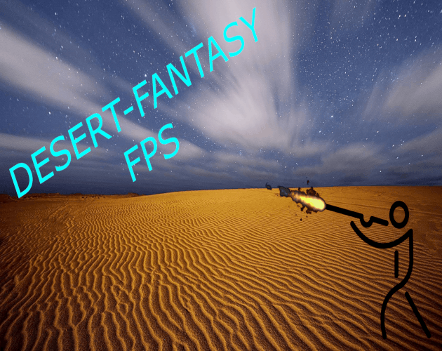 Desert-Fantasy FPS