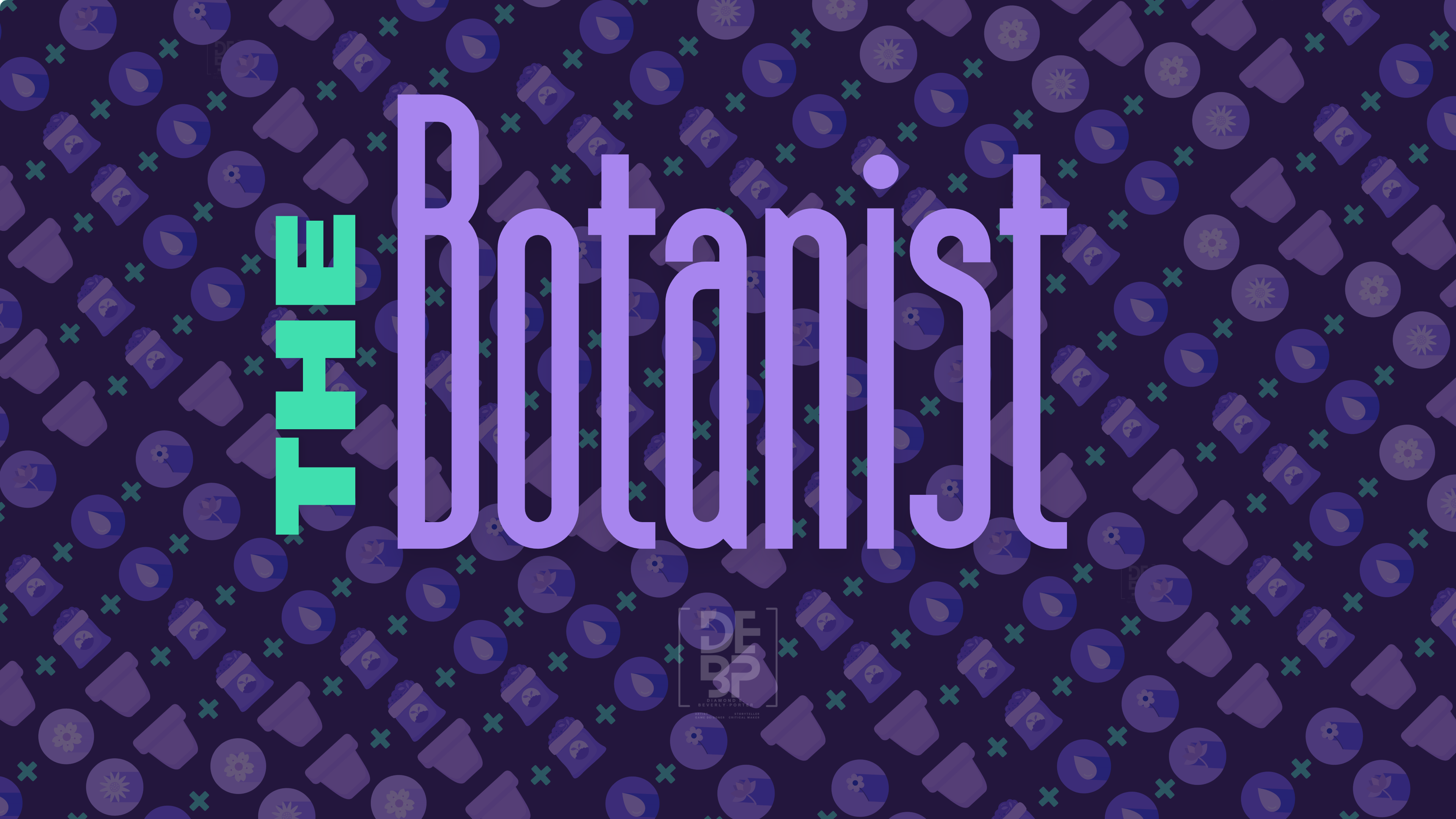 The Botanist