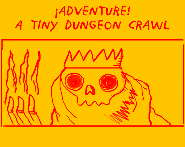 Portada de ¡Adventure! a tiny dungeon crawl.