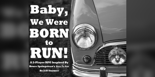 Cover image for Baby, We Were Born To Run!