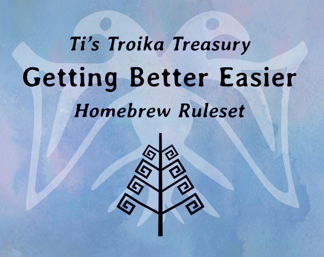 Ti's Troika Getting Better Easier Homebrew Rules Pamphlet