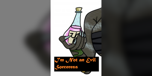 Cover image for I'm Not an Evil Sorceress
