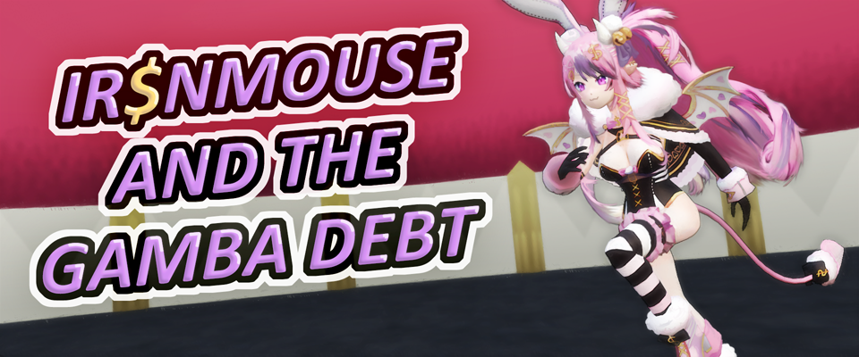 Ir$nmouse And The Gamba Debt