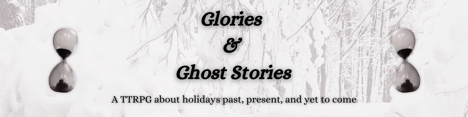 Glories & Ghost Stories