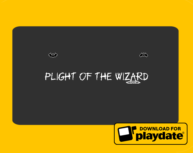 Plight of the Wizard