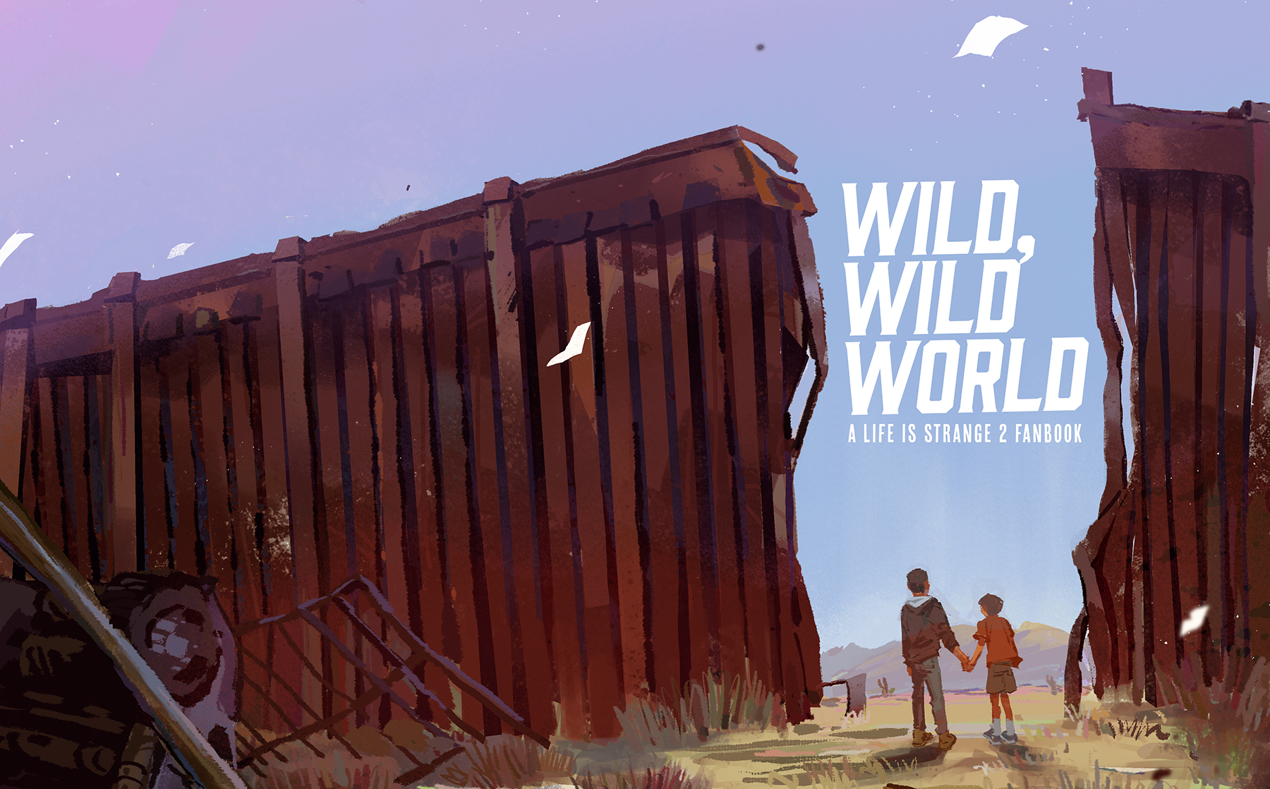 Wild Wild World: A Life is Strange 2 Fanbook