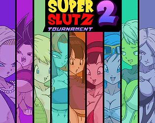 Super SlutZ Tournament 2