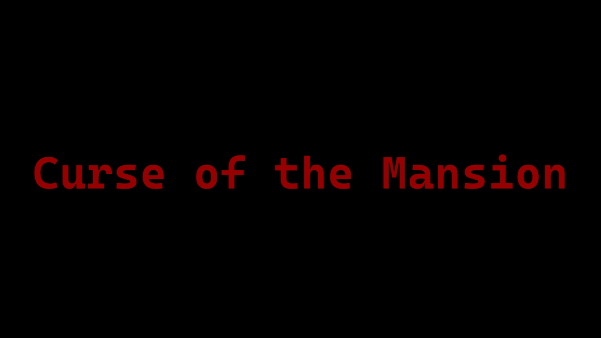 Curse of the Mansion