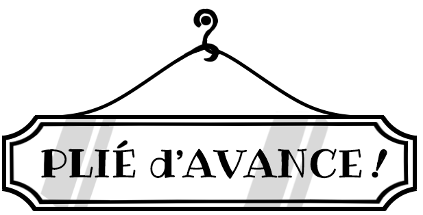 Plié d'avance !