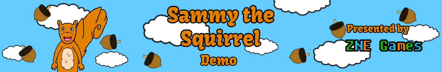 Sammy the Squirrel Demo