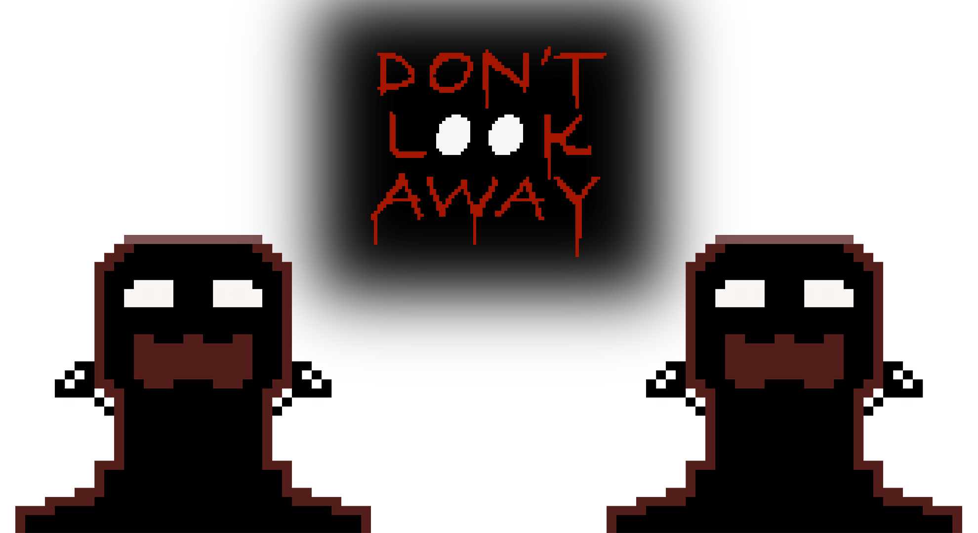 Don't Look Away