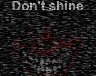 Don't shine