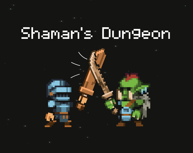 Shaman's Dungeon