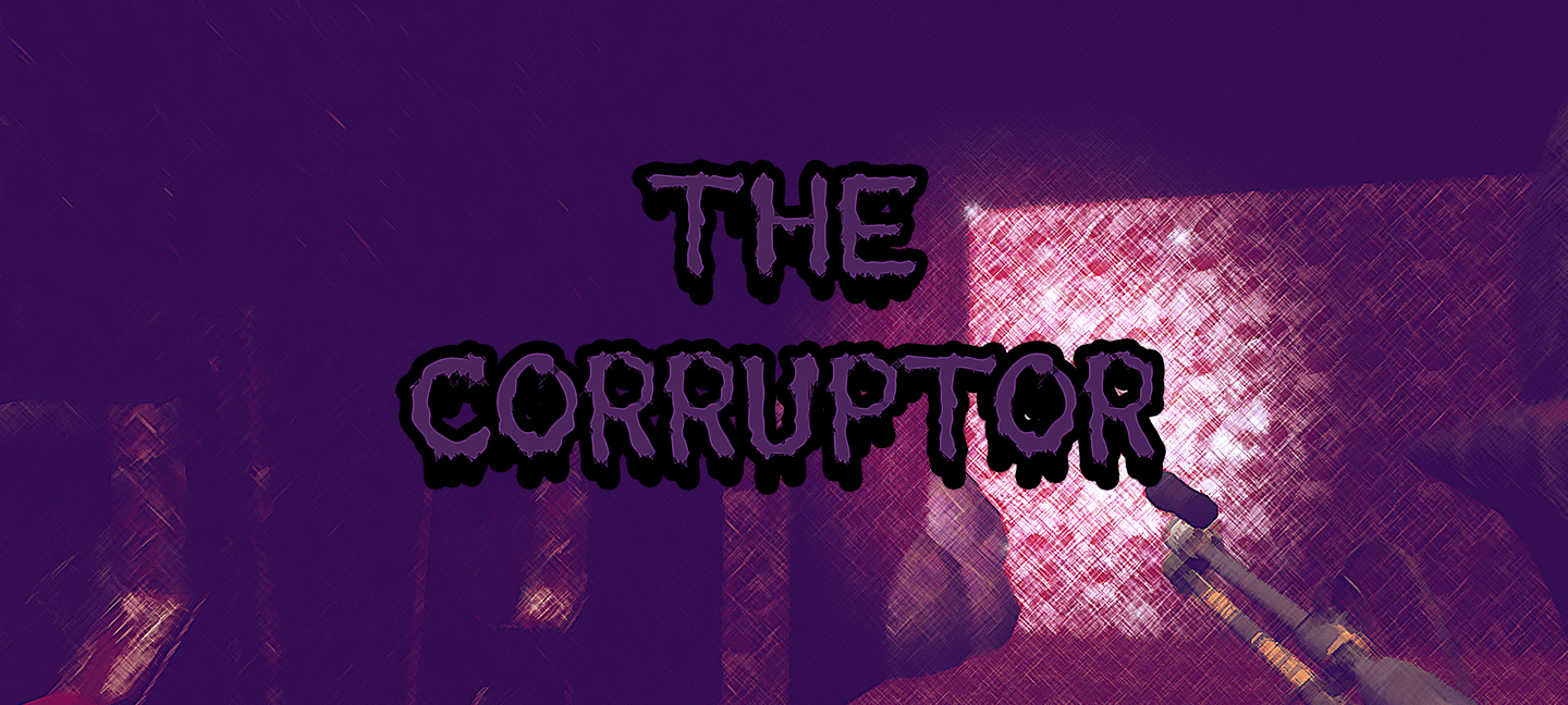 The Corruptor