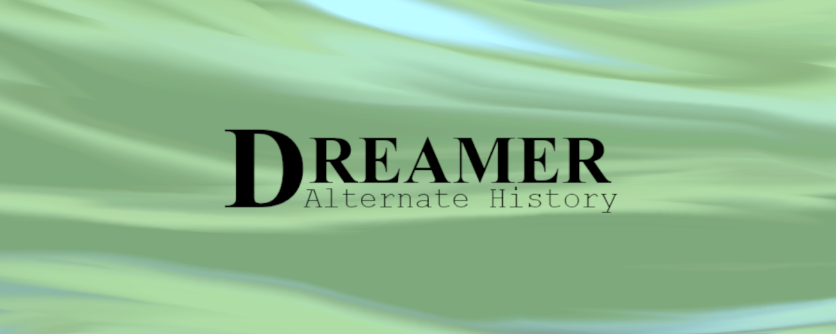 Dreamer: Alternate History