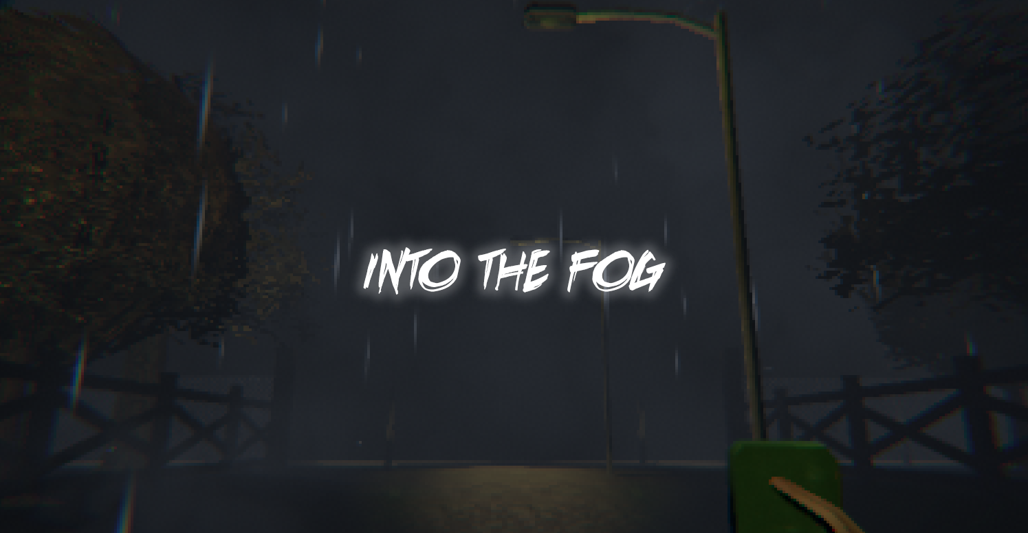 Into The Fog