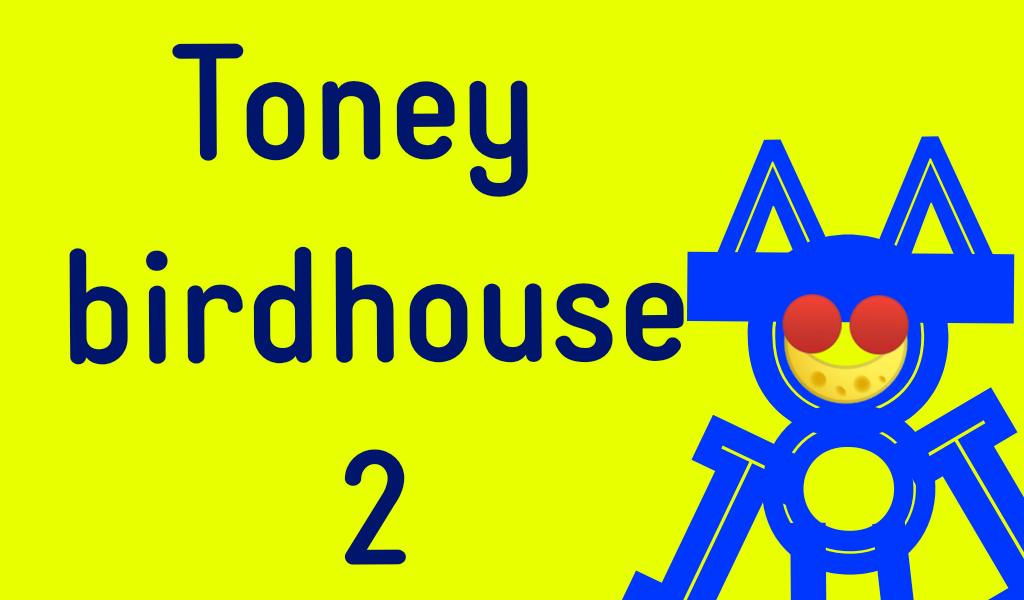 Toney birdhouse 2