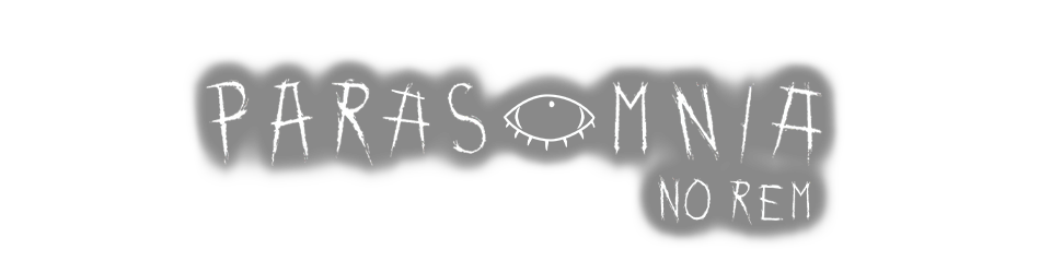 Parasomnia: No REM