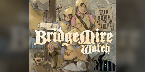 Cover image for Bridgemire Watch: House Lucre Edition