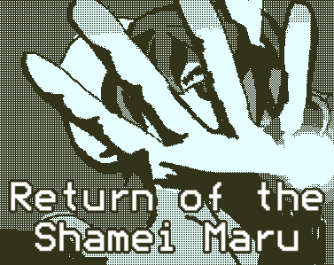 Return of the Shamei Maru