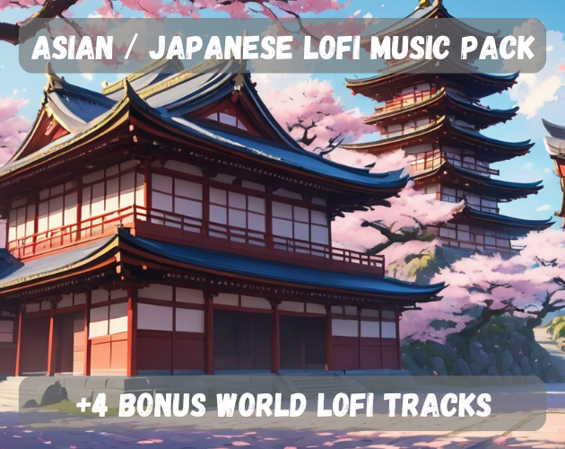 Asian Lofi Music Pack + Bonus World Lofi Tracks