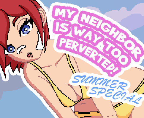 Cover image for My neighbor is way too perverted! [Summer Special]