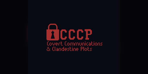Cover image for CCCP: Covert Communications & Clandestine Plots