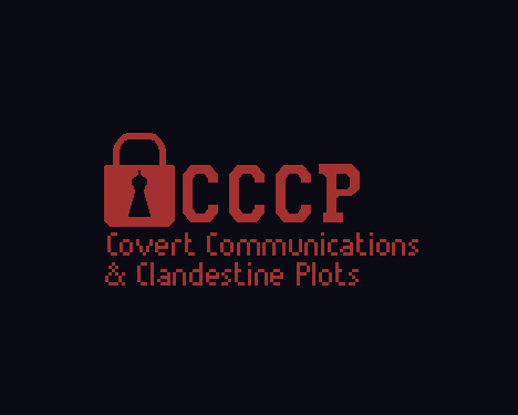 CCCP: Covert Communications & Clandestine Plots
