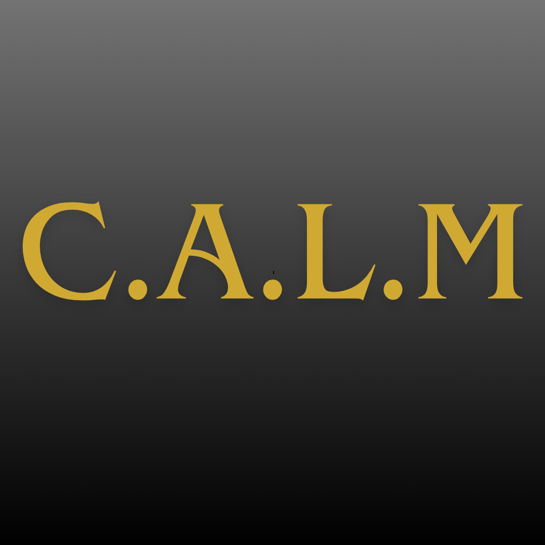 C.A.L.M.