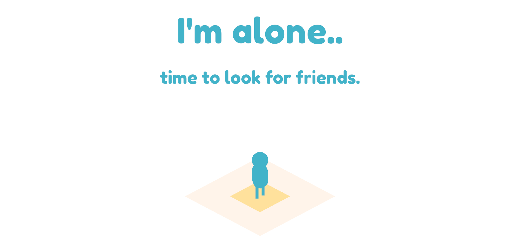 I'm alone