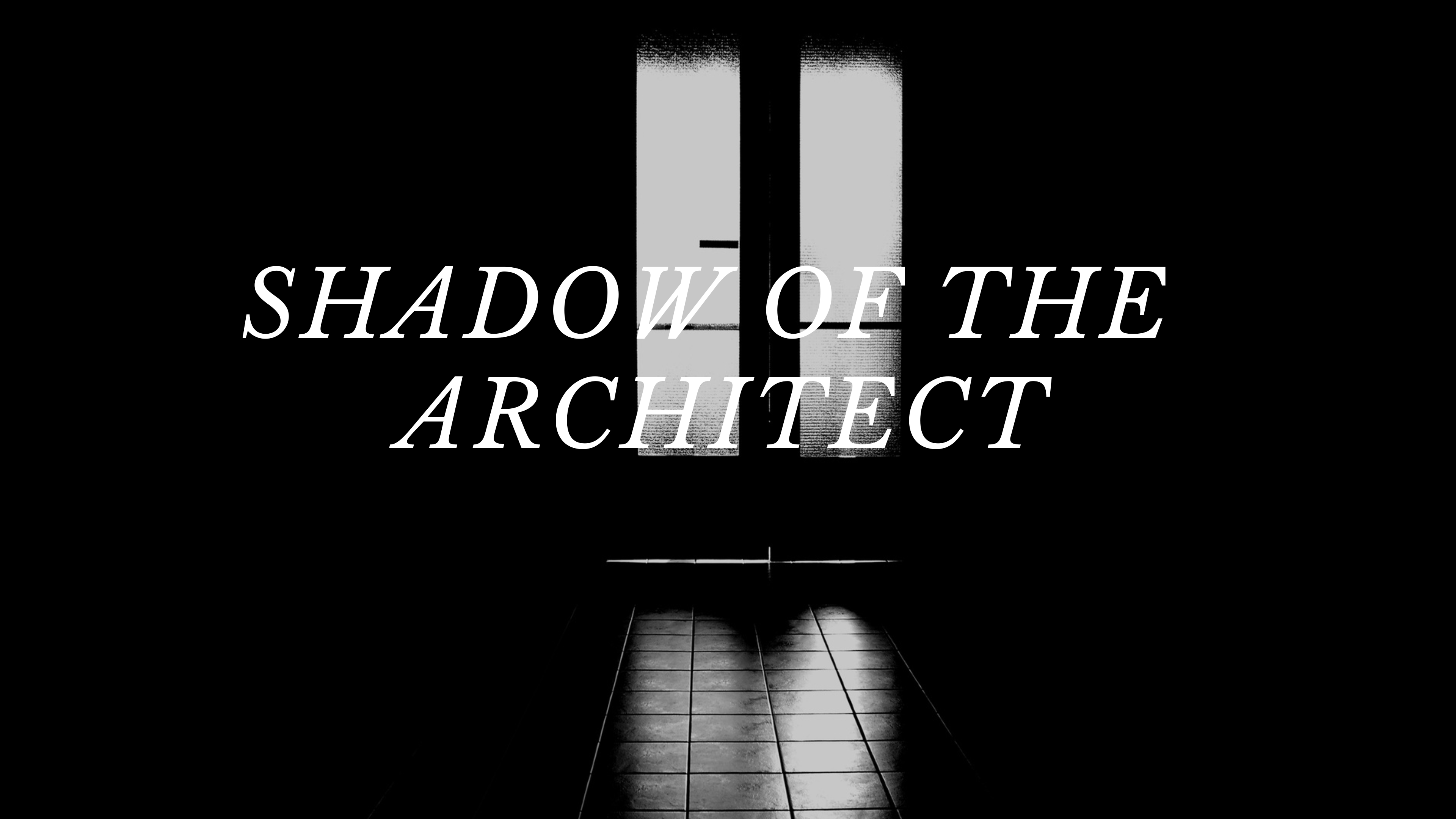 Shadow of the Architect