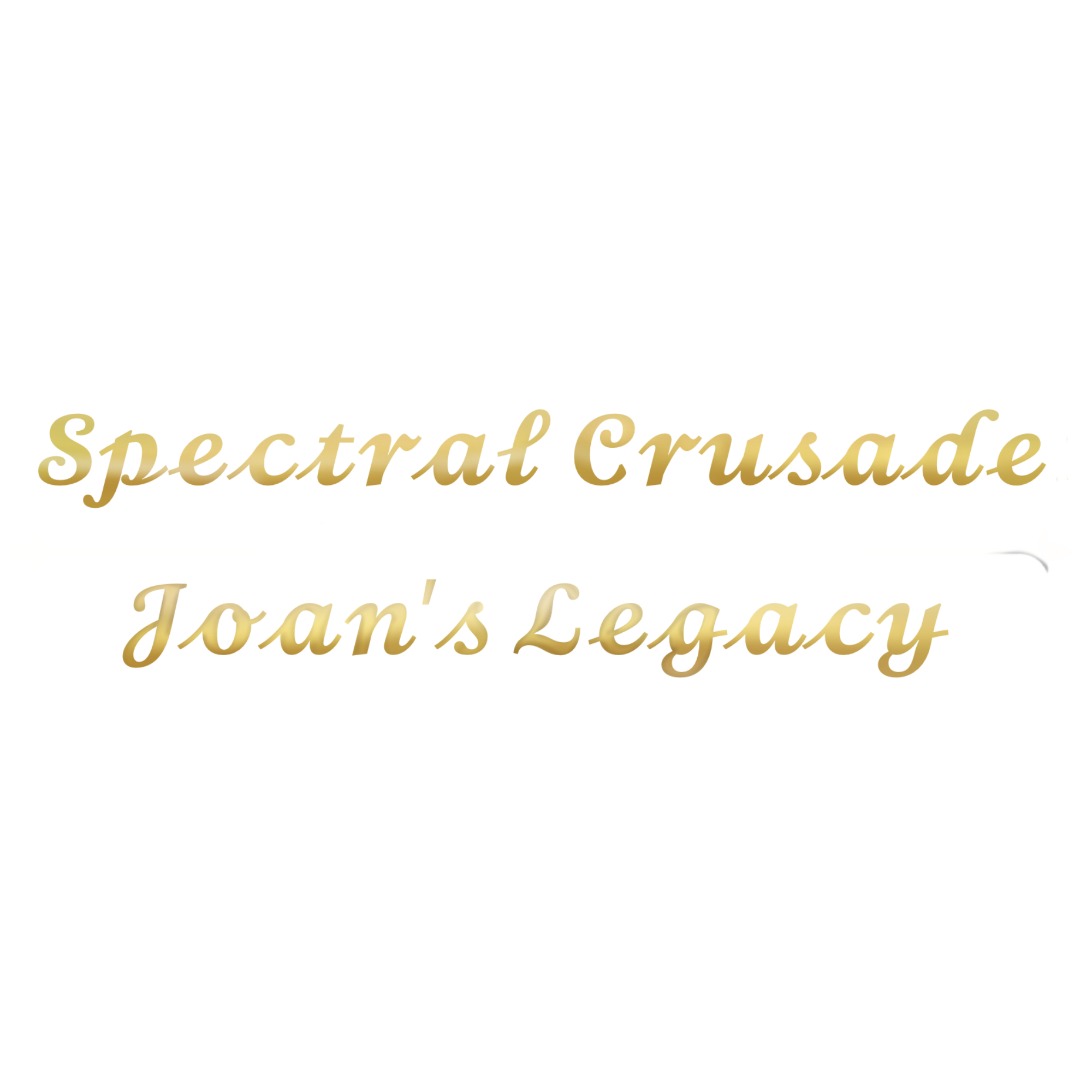 Spectral Crusade: Joan's Legacy