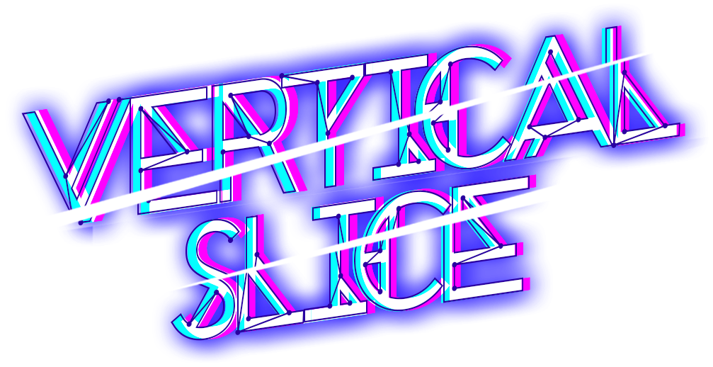 Vertical Slice