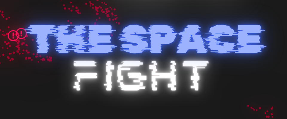 The Space Fight