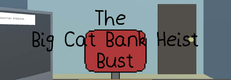 The Big Cat Bank Heist Bust