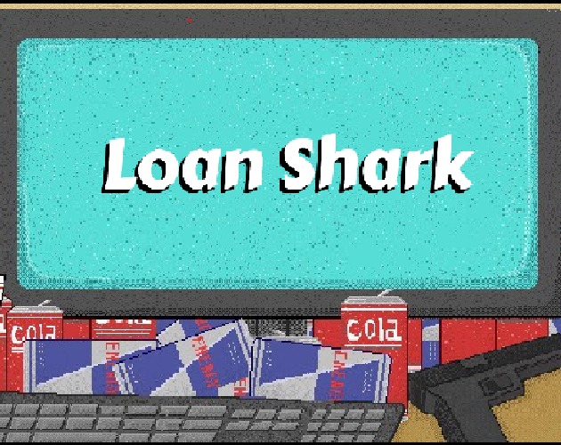 Loan shark by queuedevelop