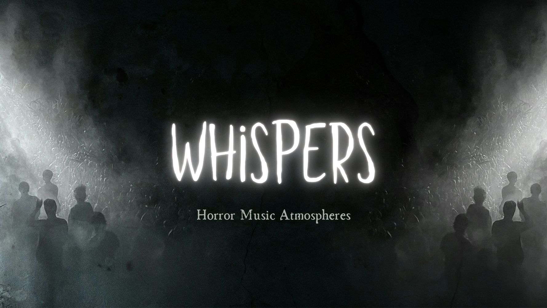 Whispers - Horror Atmospheres Music