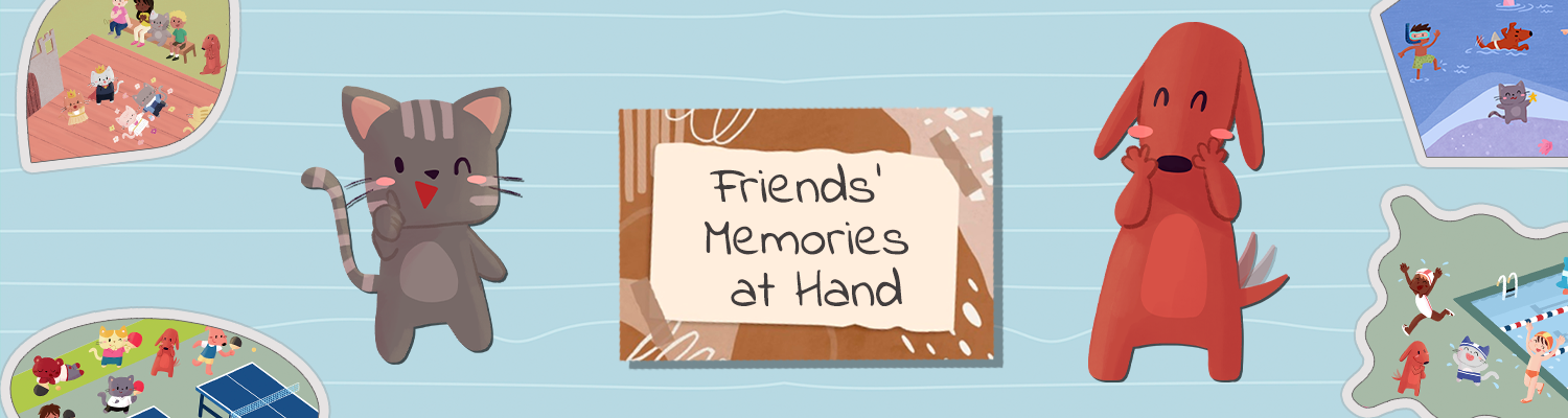 Friends' Memories at Hand