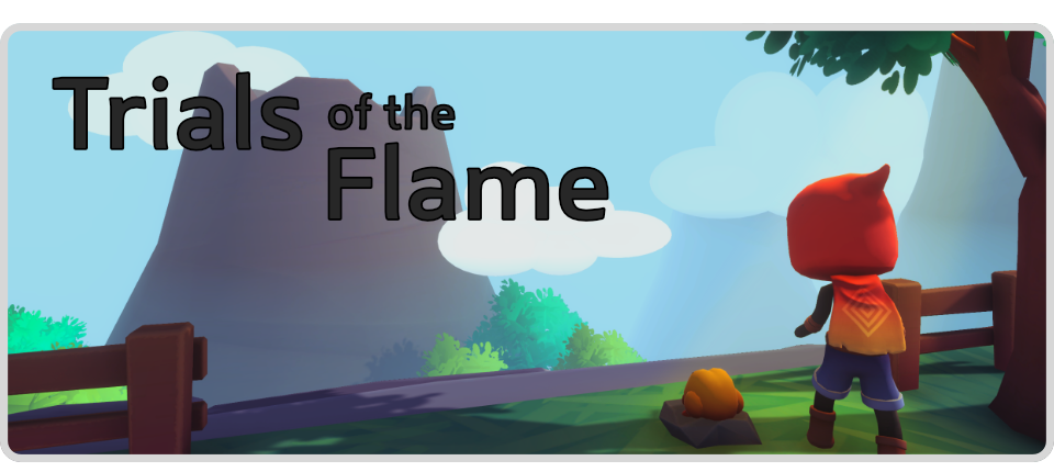 Trials of the Flame