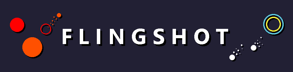 F L I N G S H O T