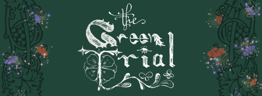 The Green Trial