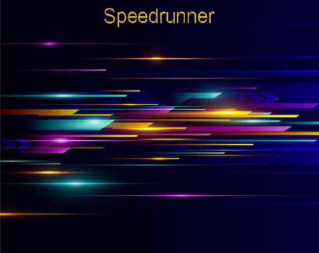 Speedrunner