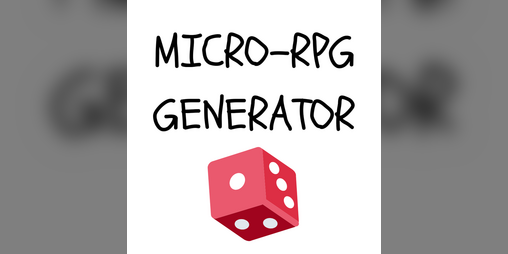 Cover image for MICRO-RPG GENERATOR