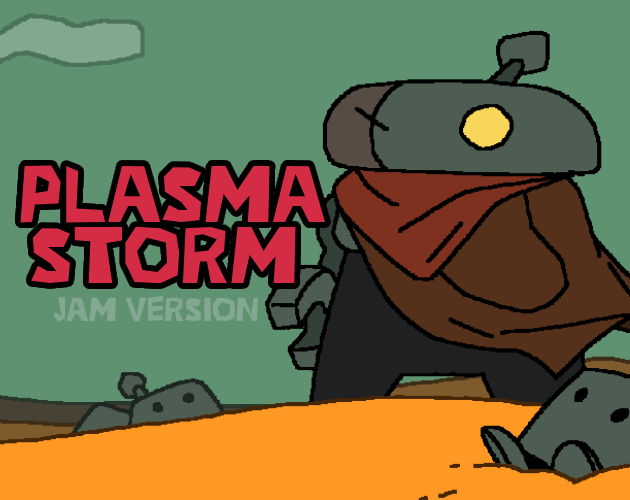 Plasma Storm (Jam Version) by Gentle Giant Games for Brackeys Game Jam ...