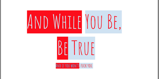 Cover image for And While You Be, Be True
