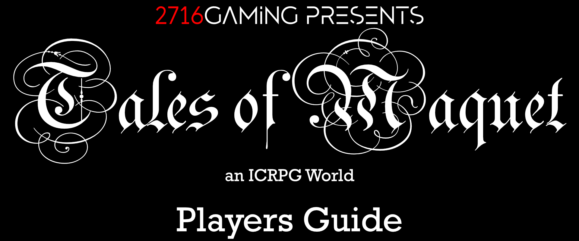 Tales of Maquet: An ICRPG World - Players Guide