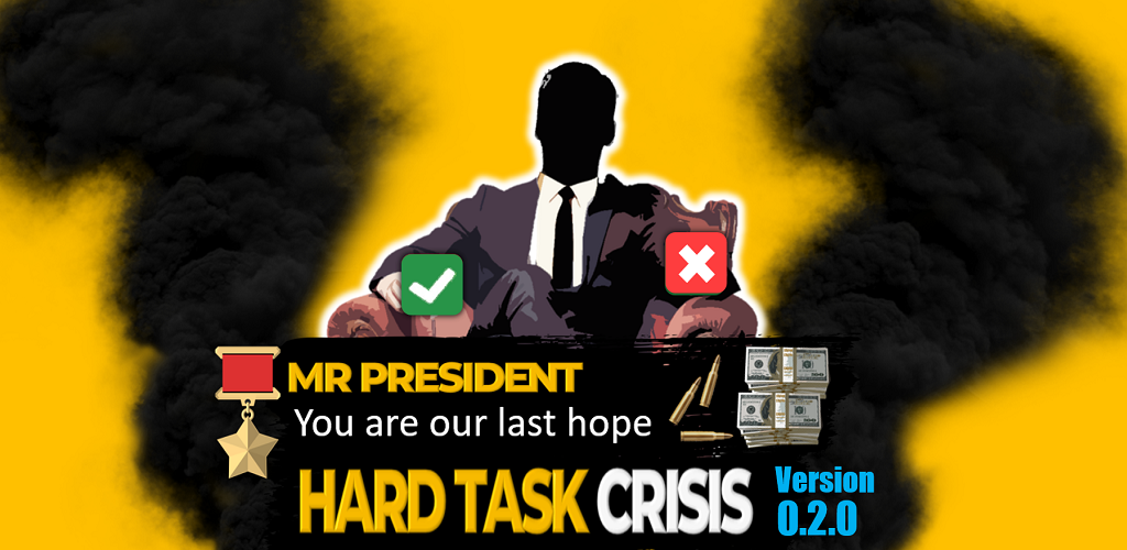 HARD TASK : Crisis