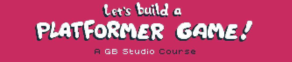 Let's Build a Platformer!