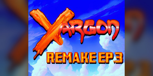 Cover image for Xargon Remake Ep.3